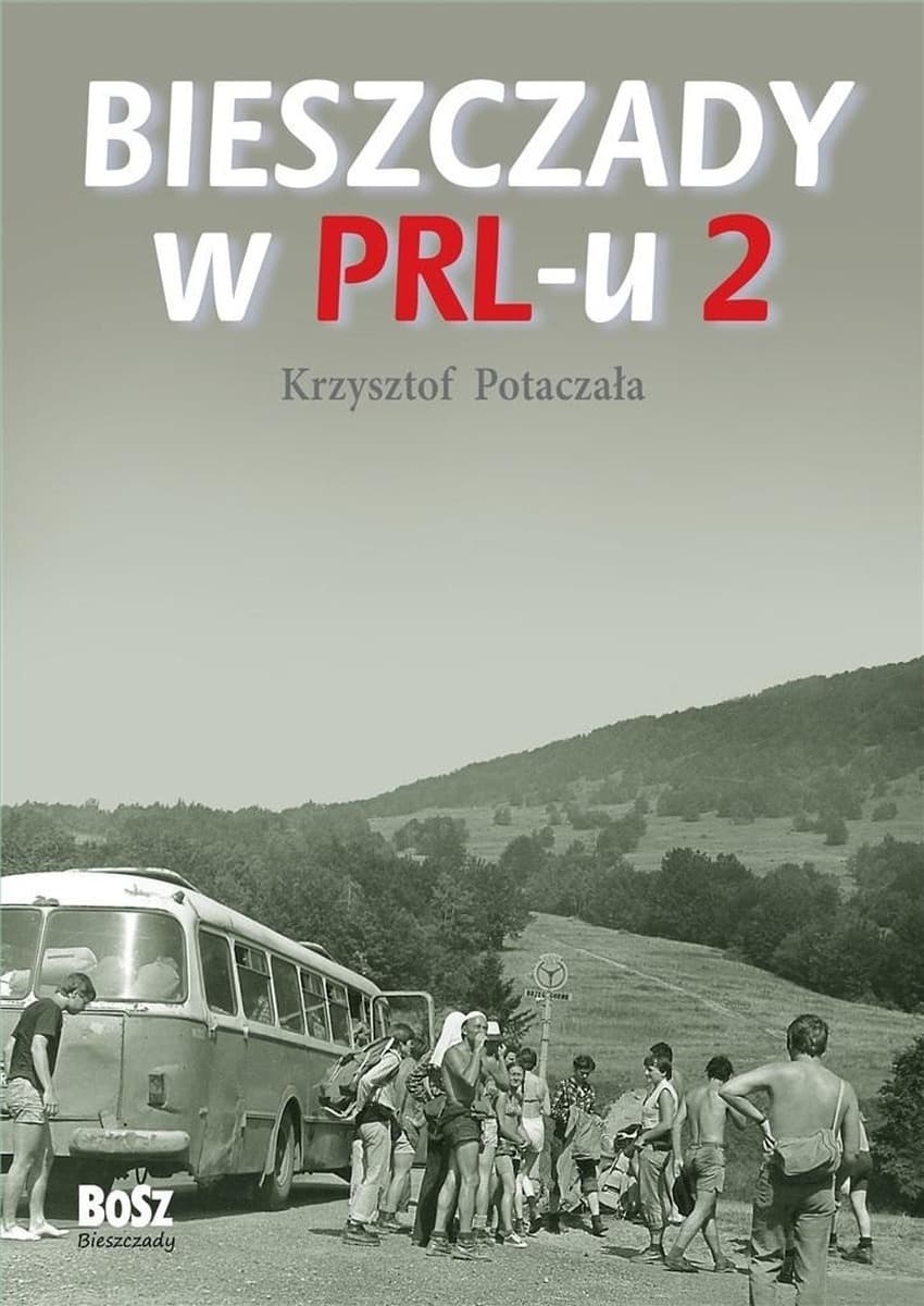 Bieszczady w PRL-u wyd. 2023