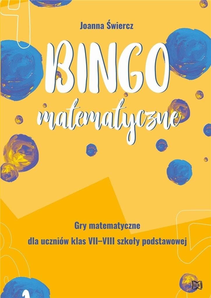 Bingo Matematyczne Klasy 7-8 Ćwiczenia i Gry - Nowik