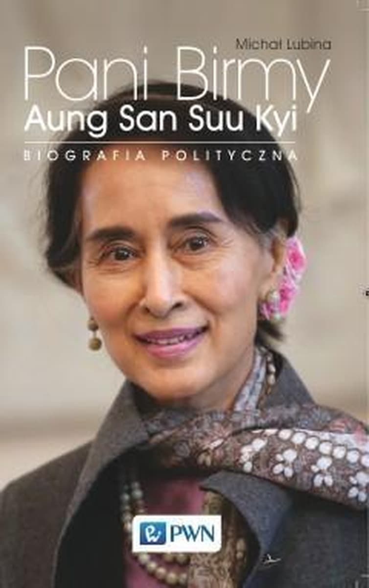 Biografia Aung San Suu Kyi - Michał Lubina