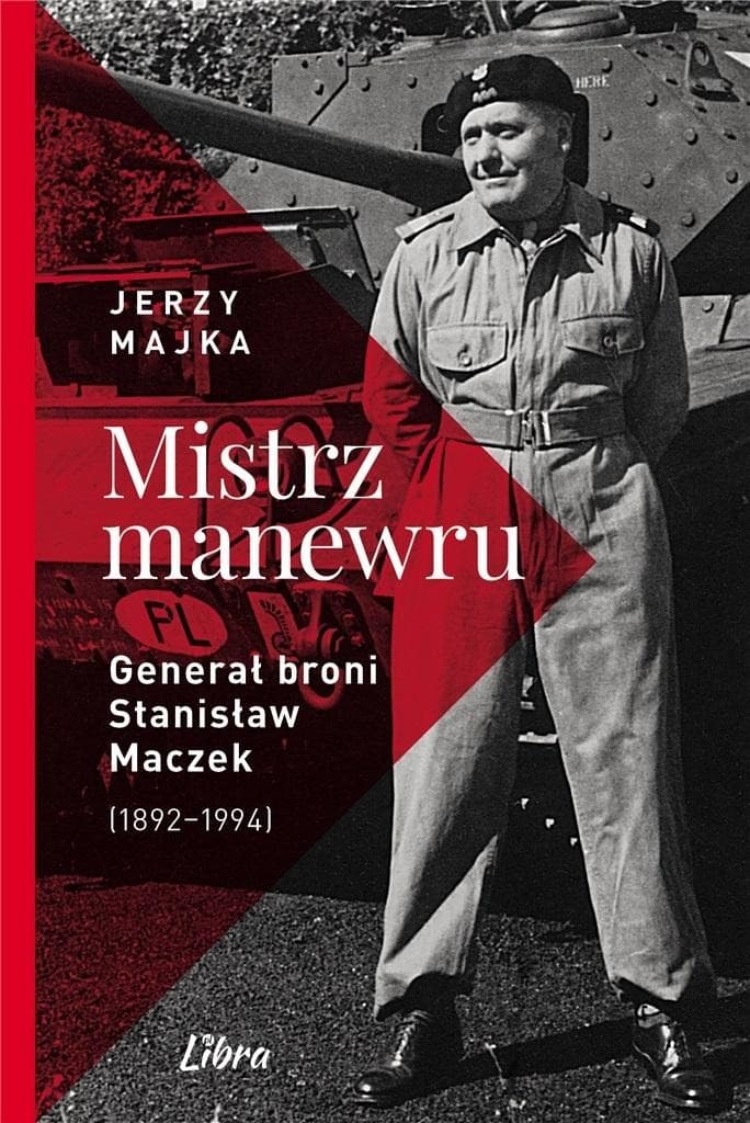 Biografia generała Stanisława Maczka - Jerzy Majka