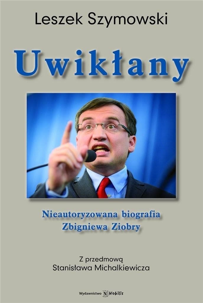 Biografia Zbigniewa Ziobry wydanie Nobilis 344 strony