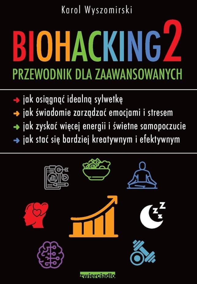 Biohacking 2 Przewodnik dla zaawansowanych