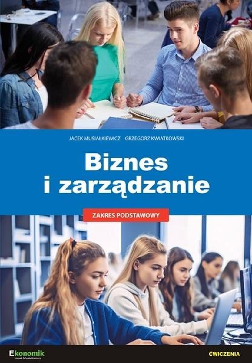 Biznes i zarządzanie ZP ćwiczenia podręcznik