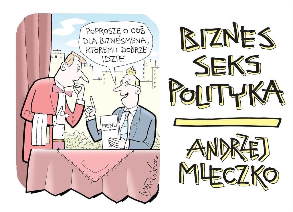 Biznes seks i polityka Andrzej Mleczko album rysunków