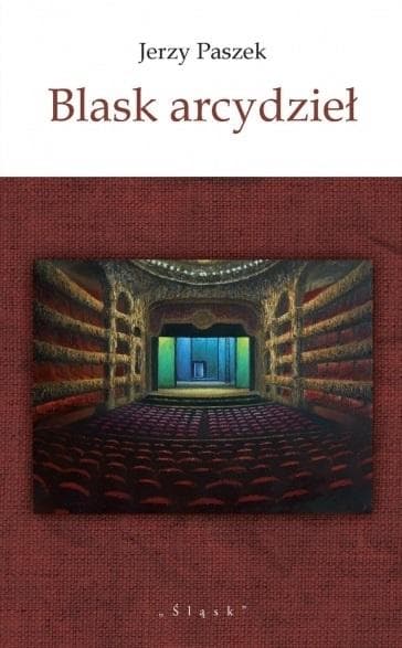 Blask arcydzieł - Eseje o literaturze