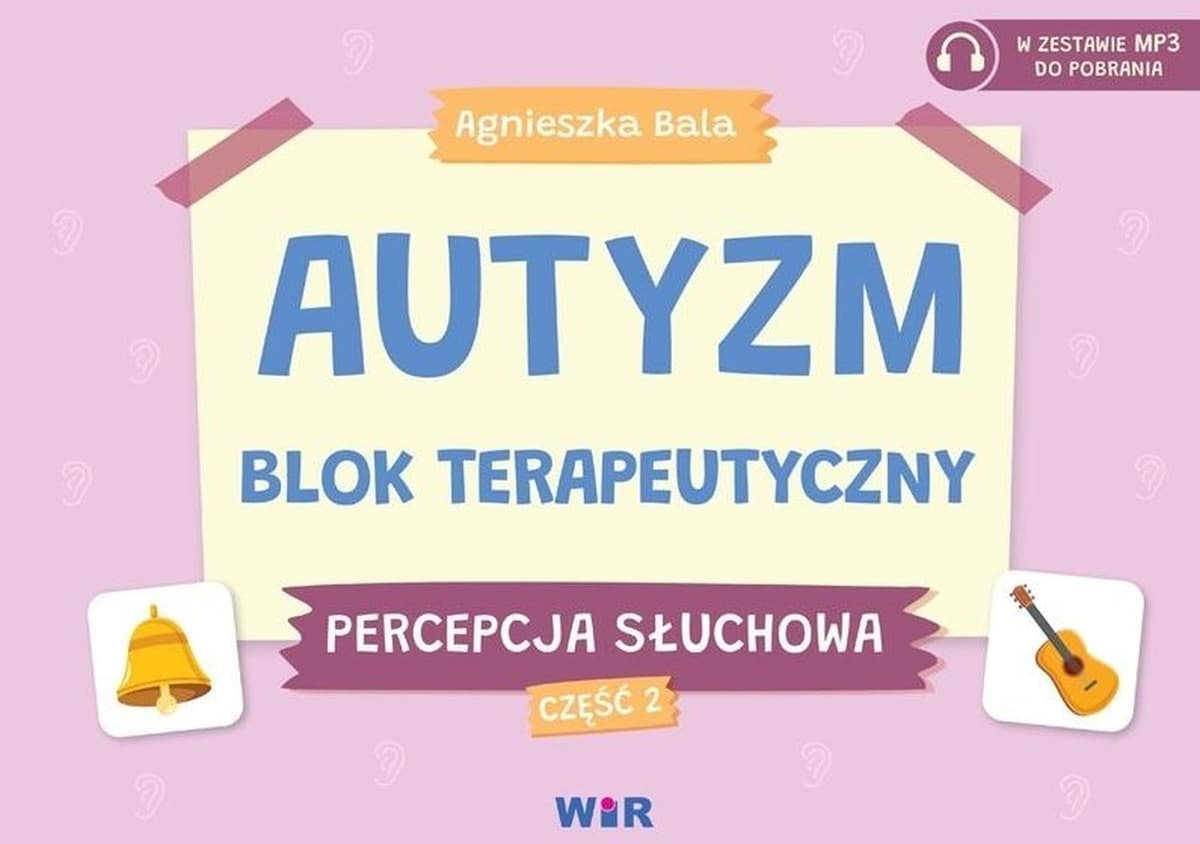 Blok terapeutyczny Autyzm Percepcja słuchowa Część 2
