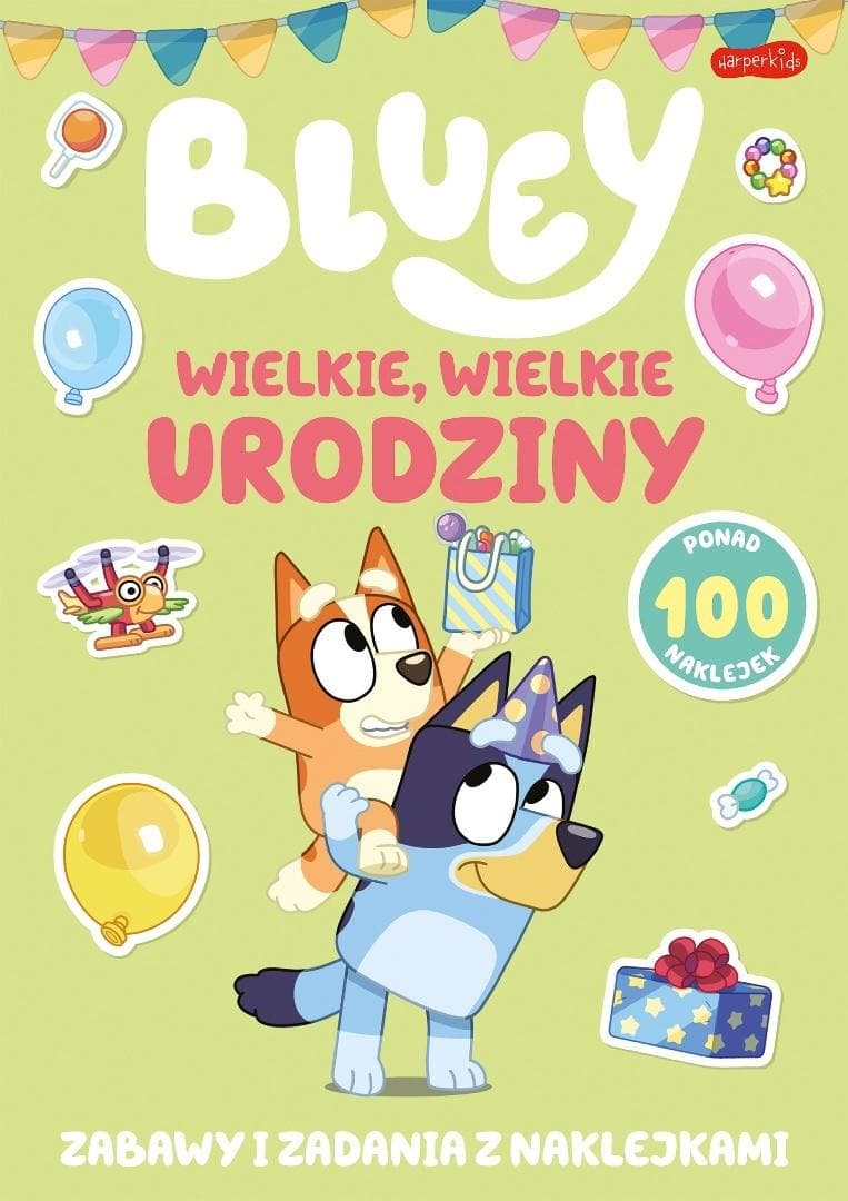 Wielkie, wielkie urodziny. Zabawy i gry Bluey