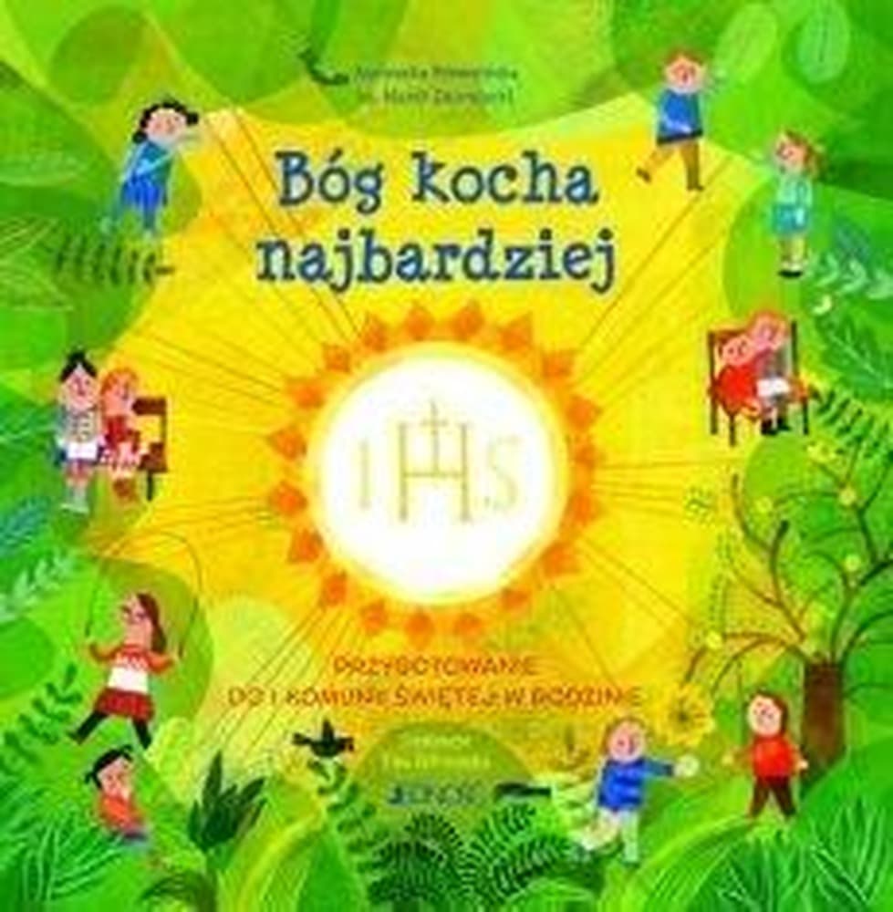 Bóg kocha najbardziej przygotowanie do i komunii świętej w rodzinie