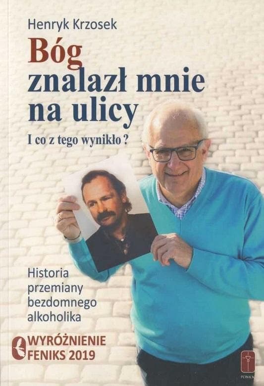 Bóg znalazł mnie na ulicy - Historia nawrócenia i wiary