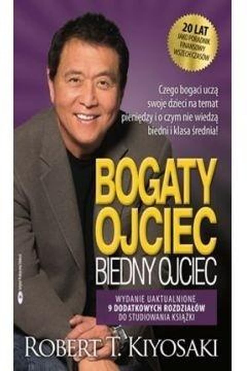 Bogaty ojciec, biedny ojciec - Poradnik finansowy Kiyosaki