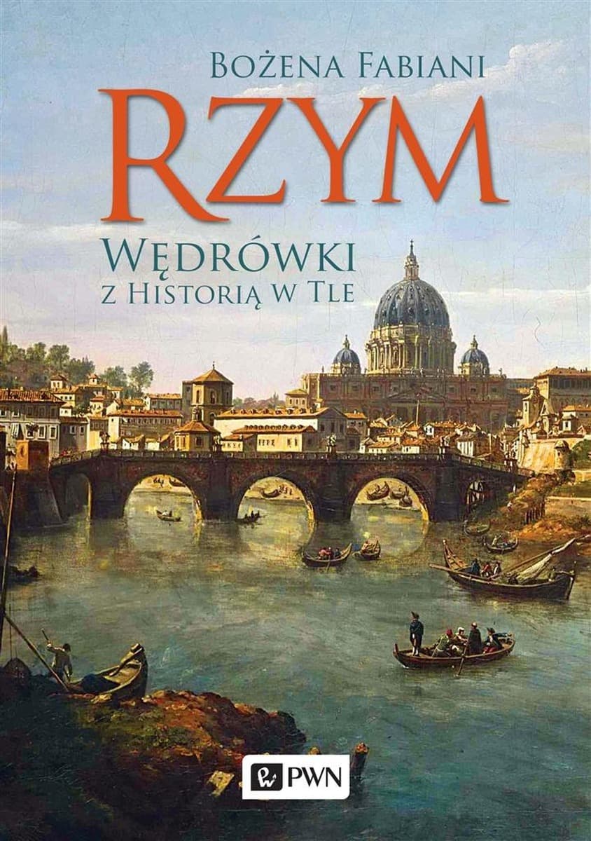 Bożena Fabiani - Rzym: Wędrówki z Historią w Tle