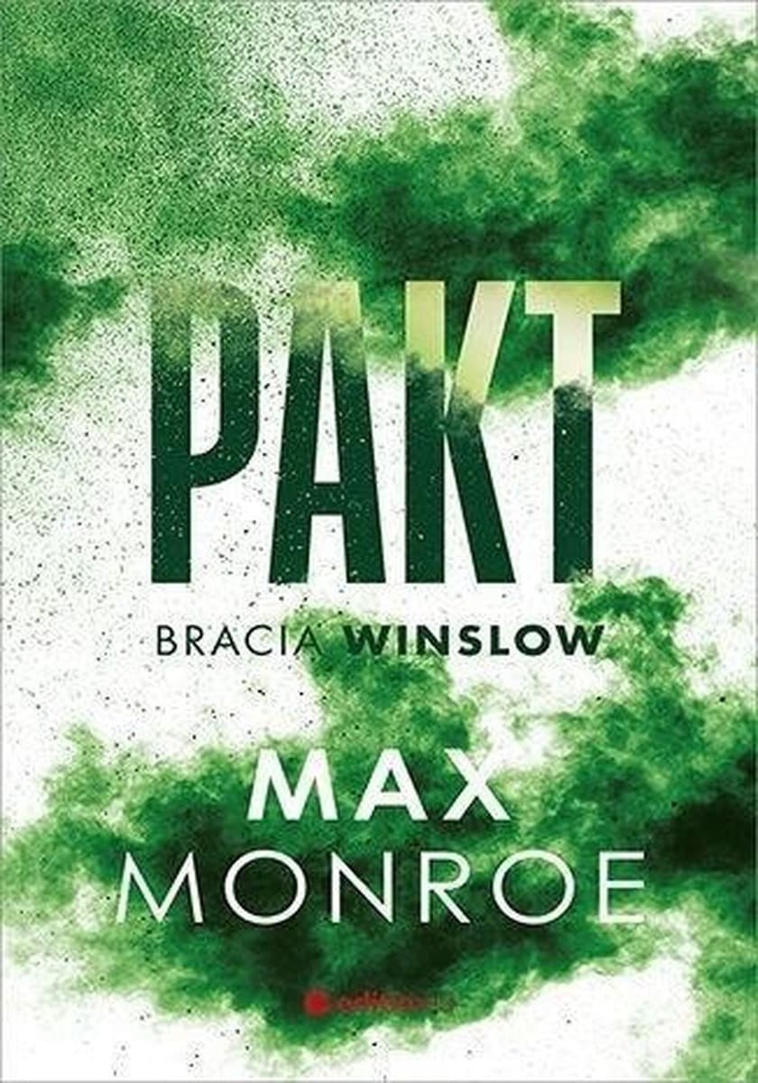 Bracia Winslow. Tom 2 - Pakt Max Monroe
