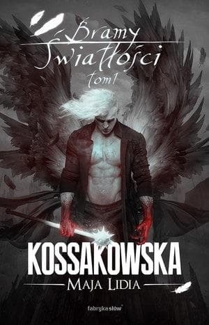 Bramy Światłości T.1 BR - Maja Lidia Kossakowska