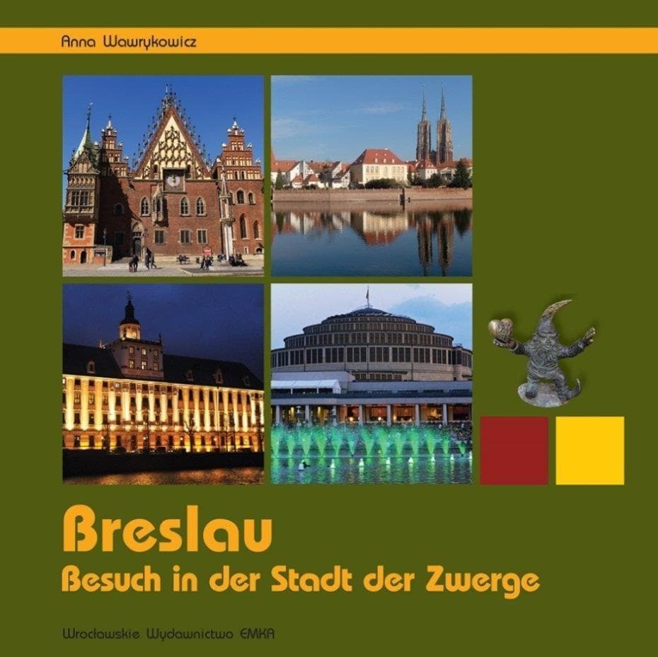 Breslau. Wizyta w mieście krasnali - Anna Wawrykowicz