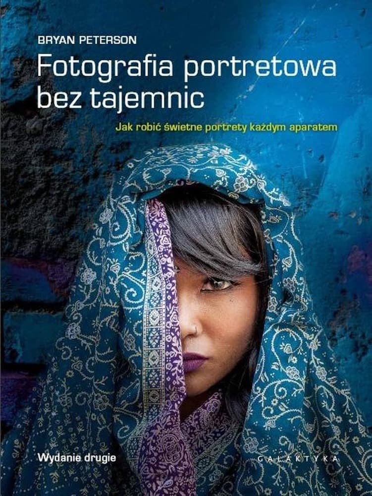 Bryan Peterson - poradnik fotografii portretowej