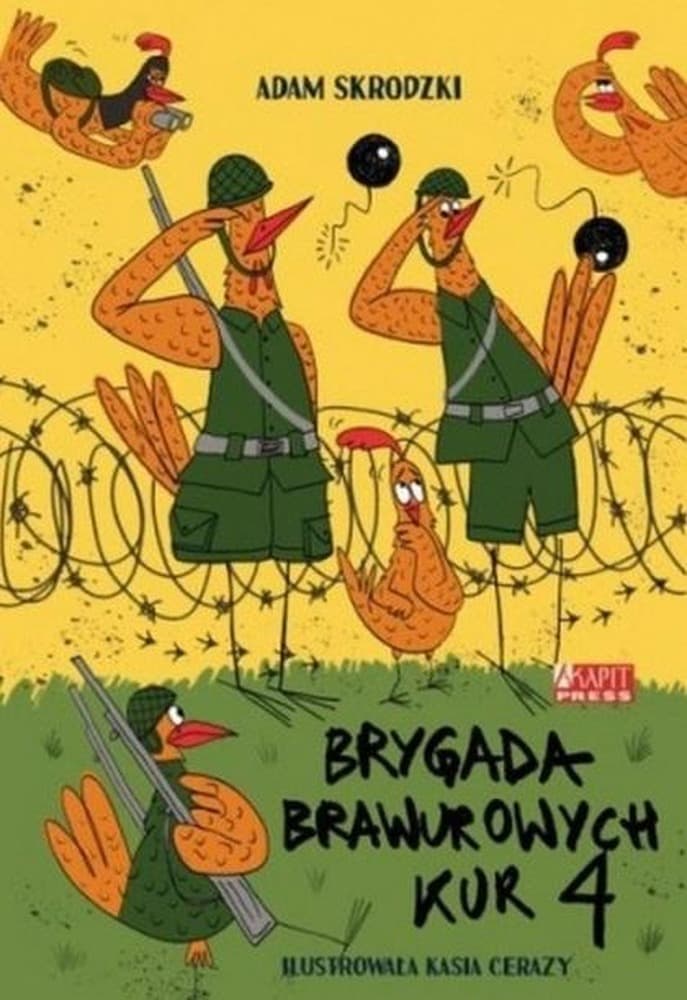 Brygada Brawurowych Kur 4 Adam Skrodzki Akapit Press