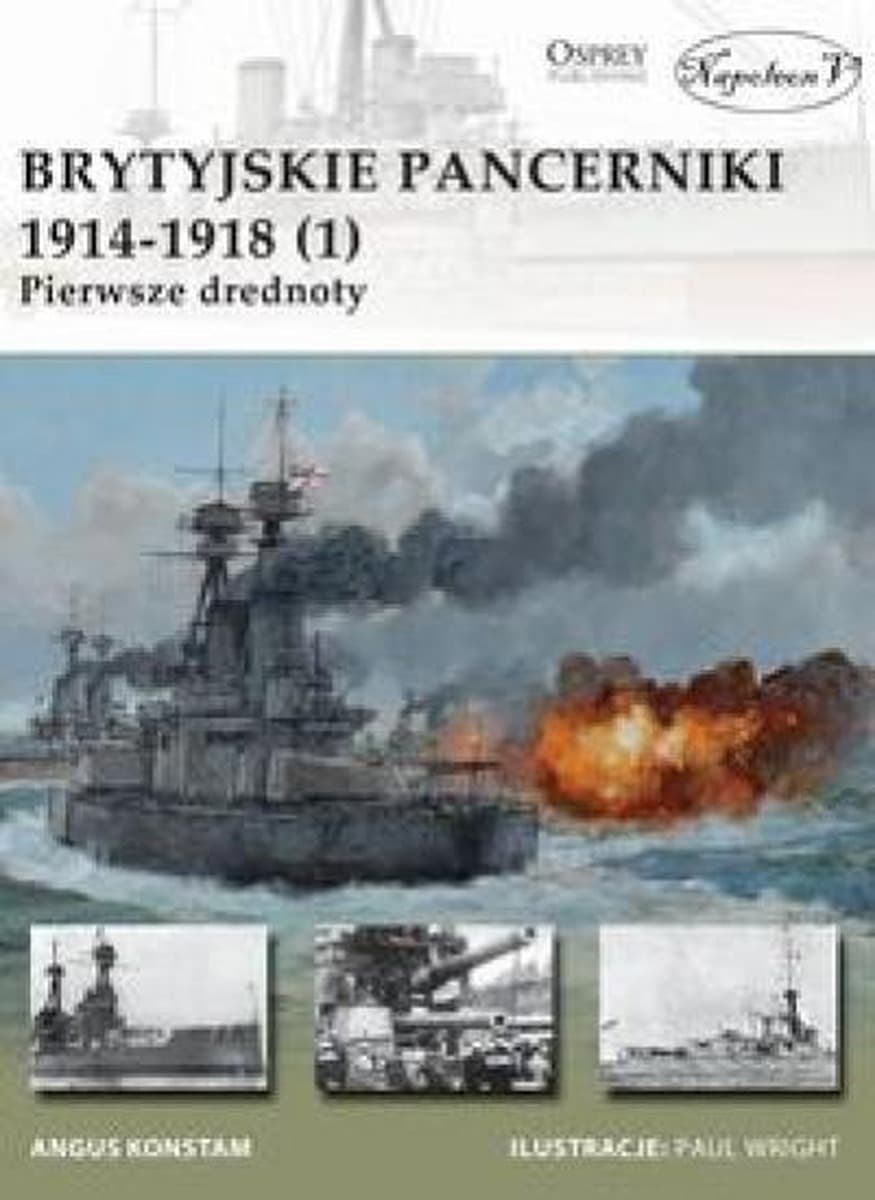 Brytyjskie pancerniki 1914-1918 - Angus Konstam