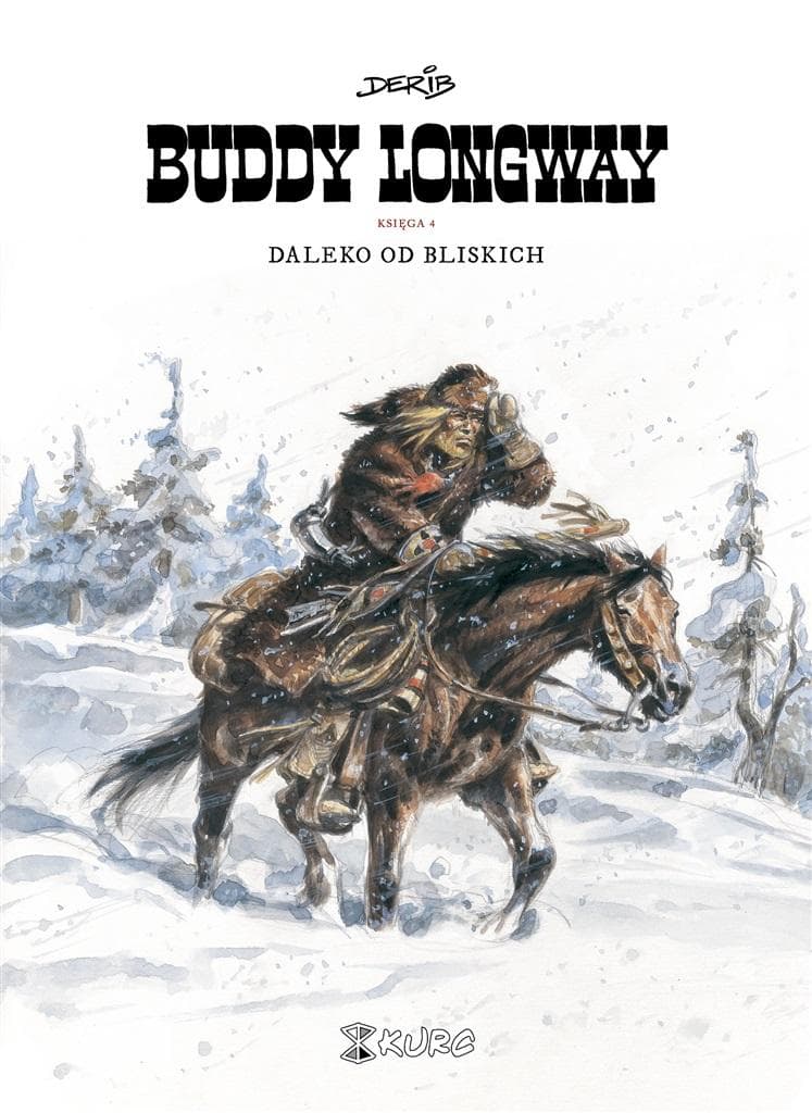 Buddy Longway 4 Daleko od bliskich - Derib komiks