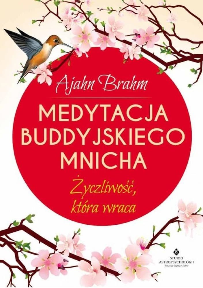 Buddyjska medytacja mnicha. Życzliwość, która wraca