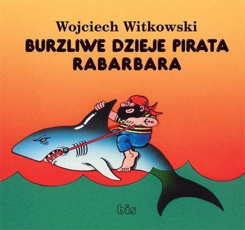 Burzliwe dzieje pirata Rabarbara książka dla dzieci