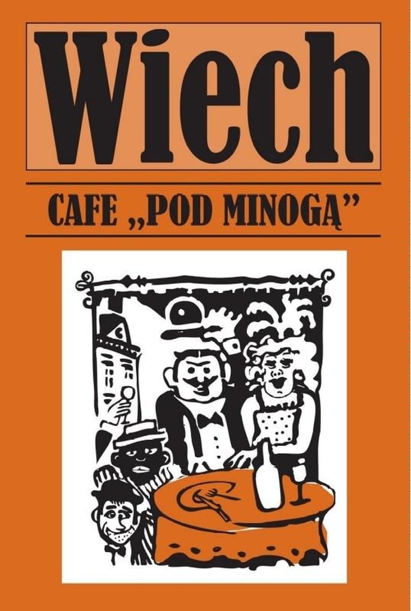Cafe pod Minogą - Stefan Wiechecki Wiech