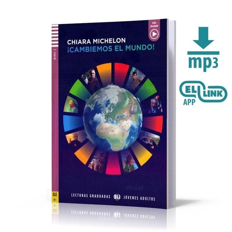Cambiences el mundo! Książka z audio MP3 do nauki hiszpańskiego B1 Chiara Michelon ELI
