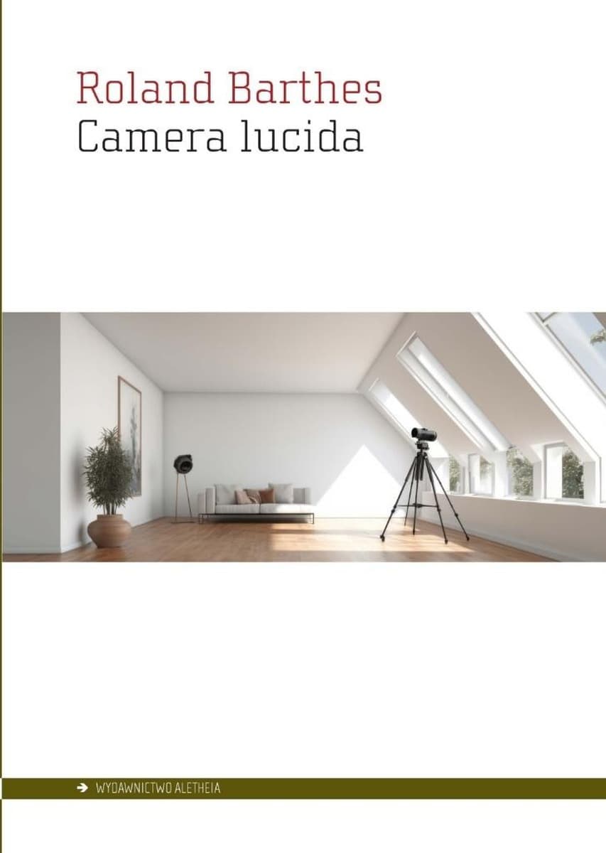 Camera lucida. Notatka o fotografii Roland Barthes