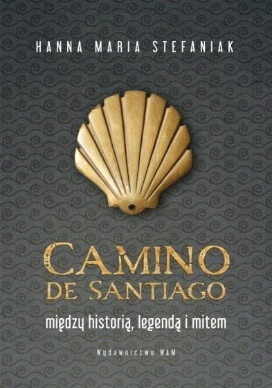 Camino de Santiago między historią, legendą i sztuką