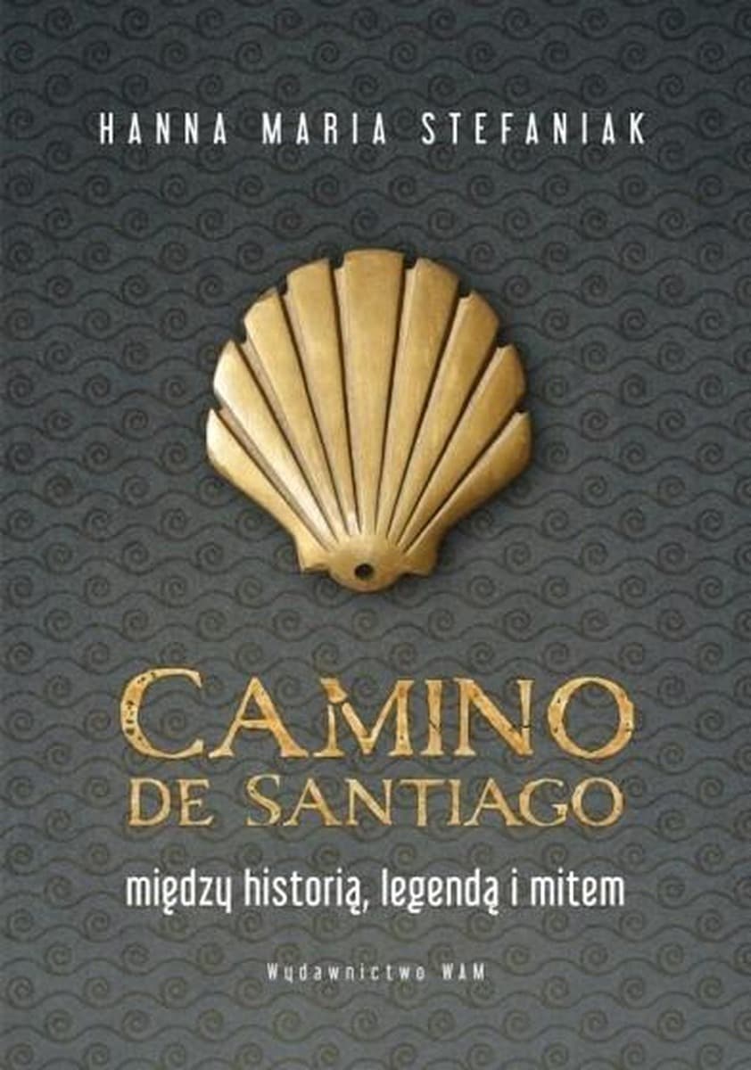 Camino de Santiago między historią, legendą i sztuką