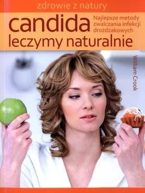 Candida Leczymy naturalnie - Poradnik zdrowia