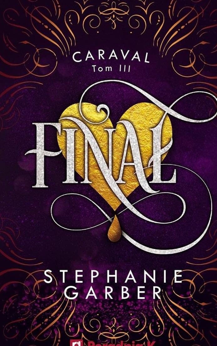 Caraval: Finał serii Tom 3 - Stephanie Garber powieść fantasy