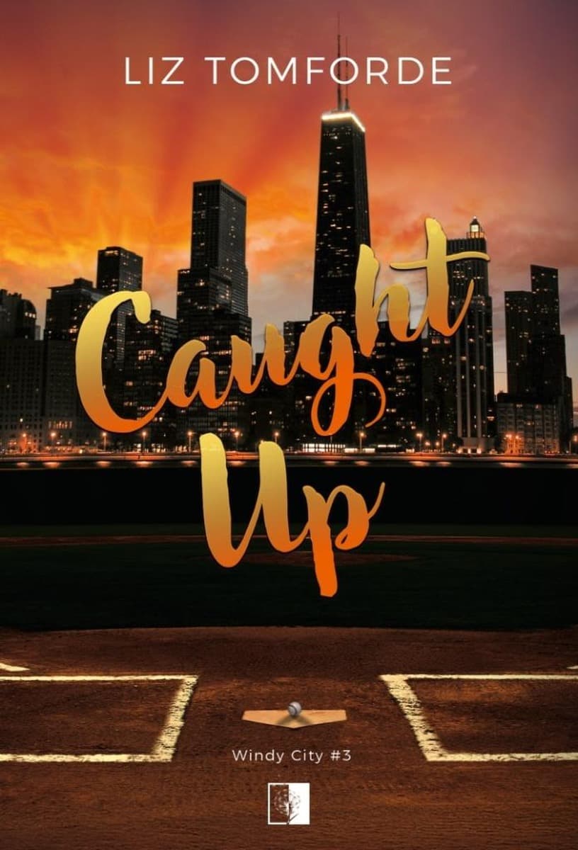 Caught Up Windy City Tom 3 - Powieść obyczajowa