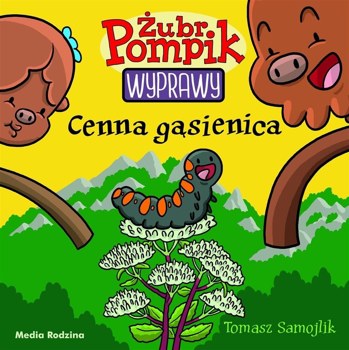 Cenna gąsienica. Żubr Pompik. Wyprawy wyd. 2