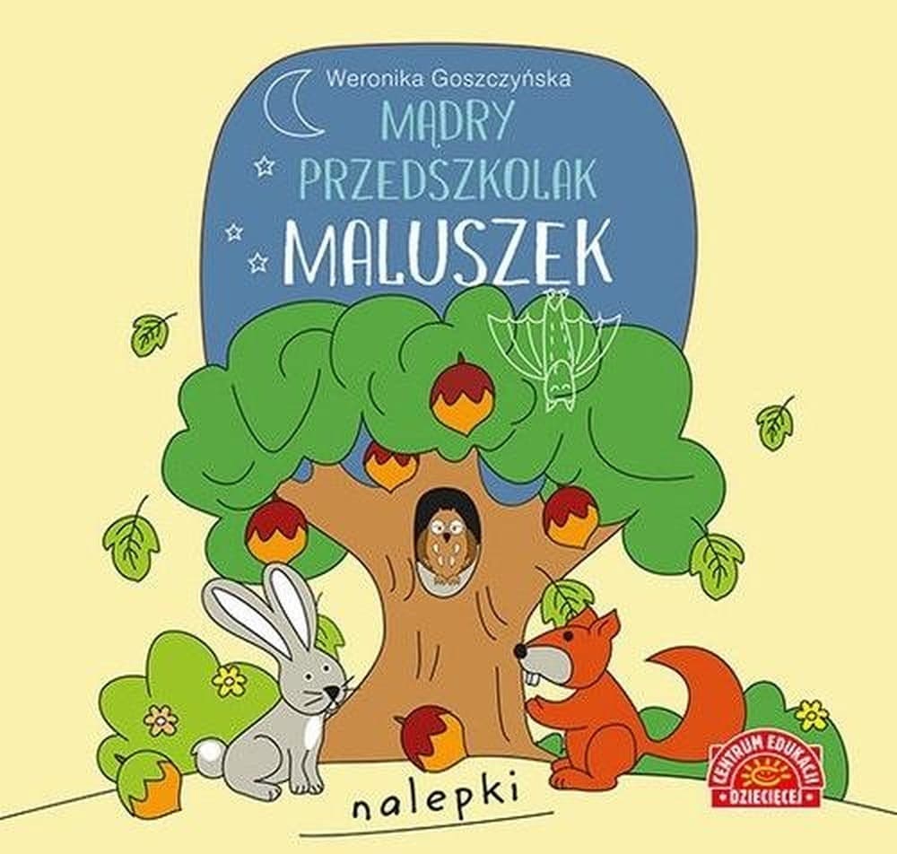 Centrum Edukacji Dziecięcej: Mądry Przedszkolak Maluszek - Książeczka z Naklejkami dla 2-latków