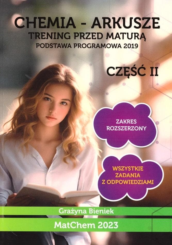 Chemia - arkusze. Trening przed maturą cz.2 zakres rozszerzony