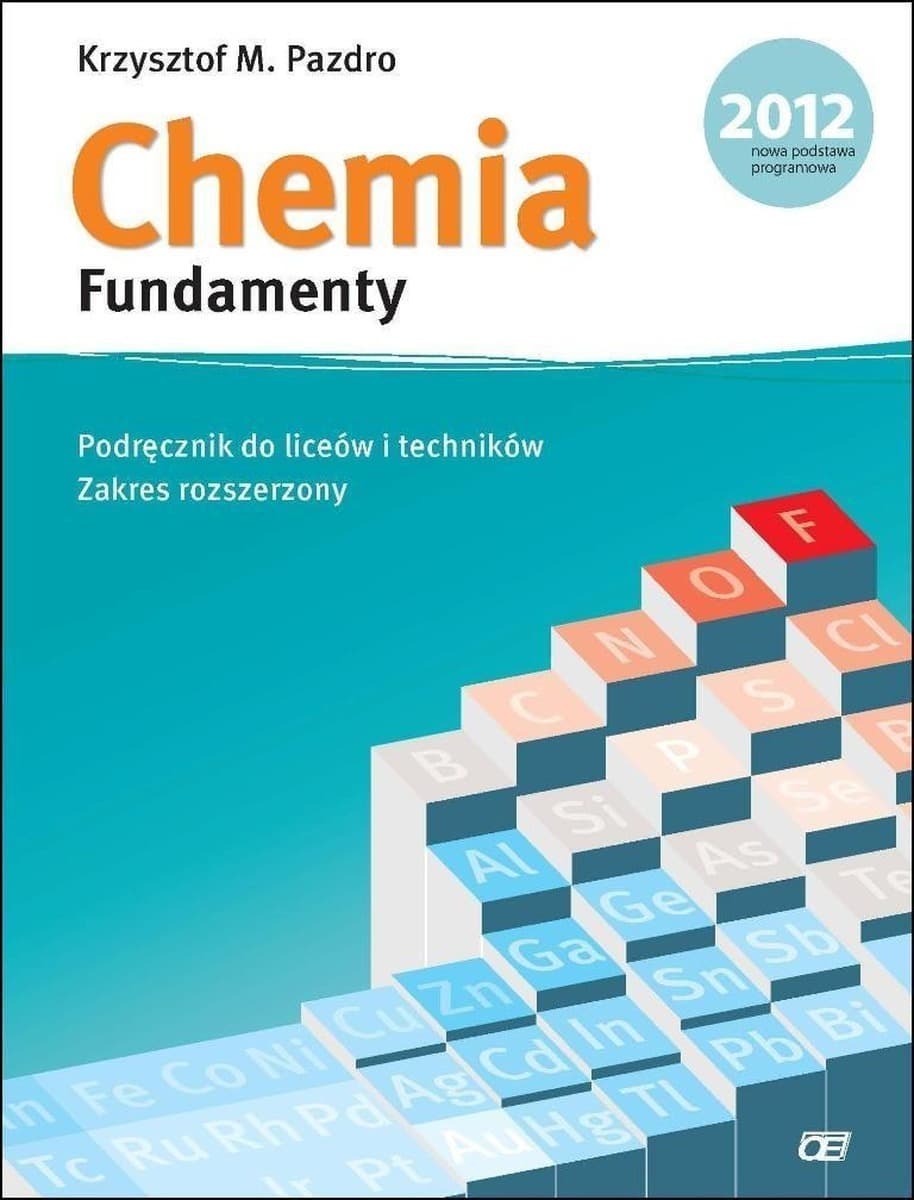 Chemia dla liceów i techników zakres rozszerzony podręcznik Fundamenty