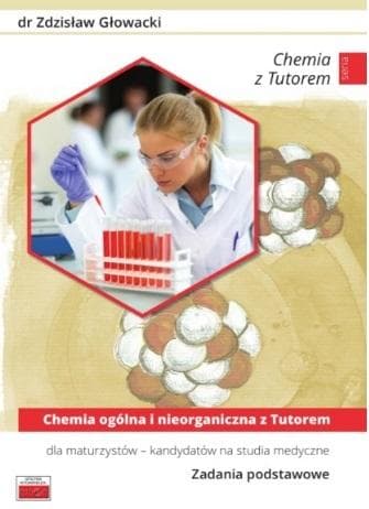 Chemia ogólna i nieorganiczna z Tutorem dla maturzystów