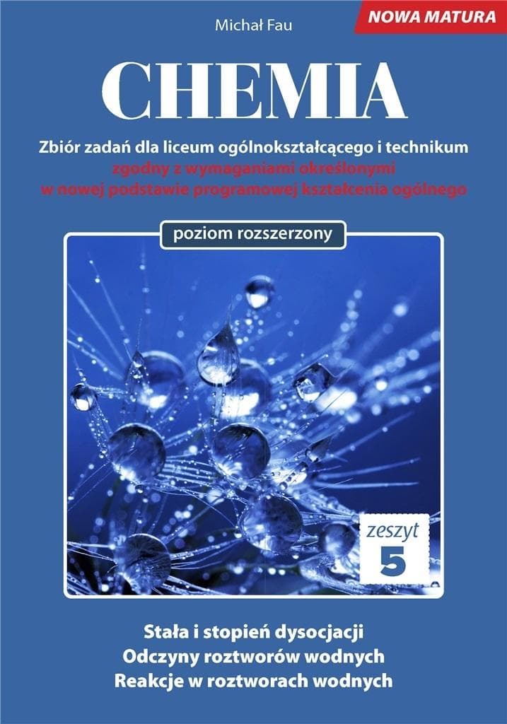 Chemia Nowa Matura 2025 Zbiór Zadań Poziom Rozszerzony dla Liceum i Technikum