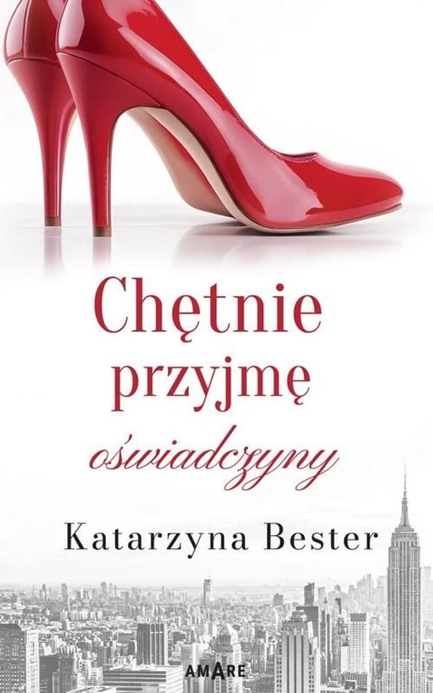 Chętnie przyjmę oświadczyny Powieść Obyczajowa