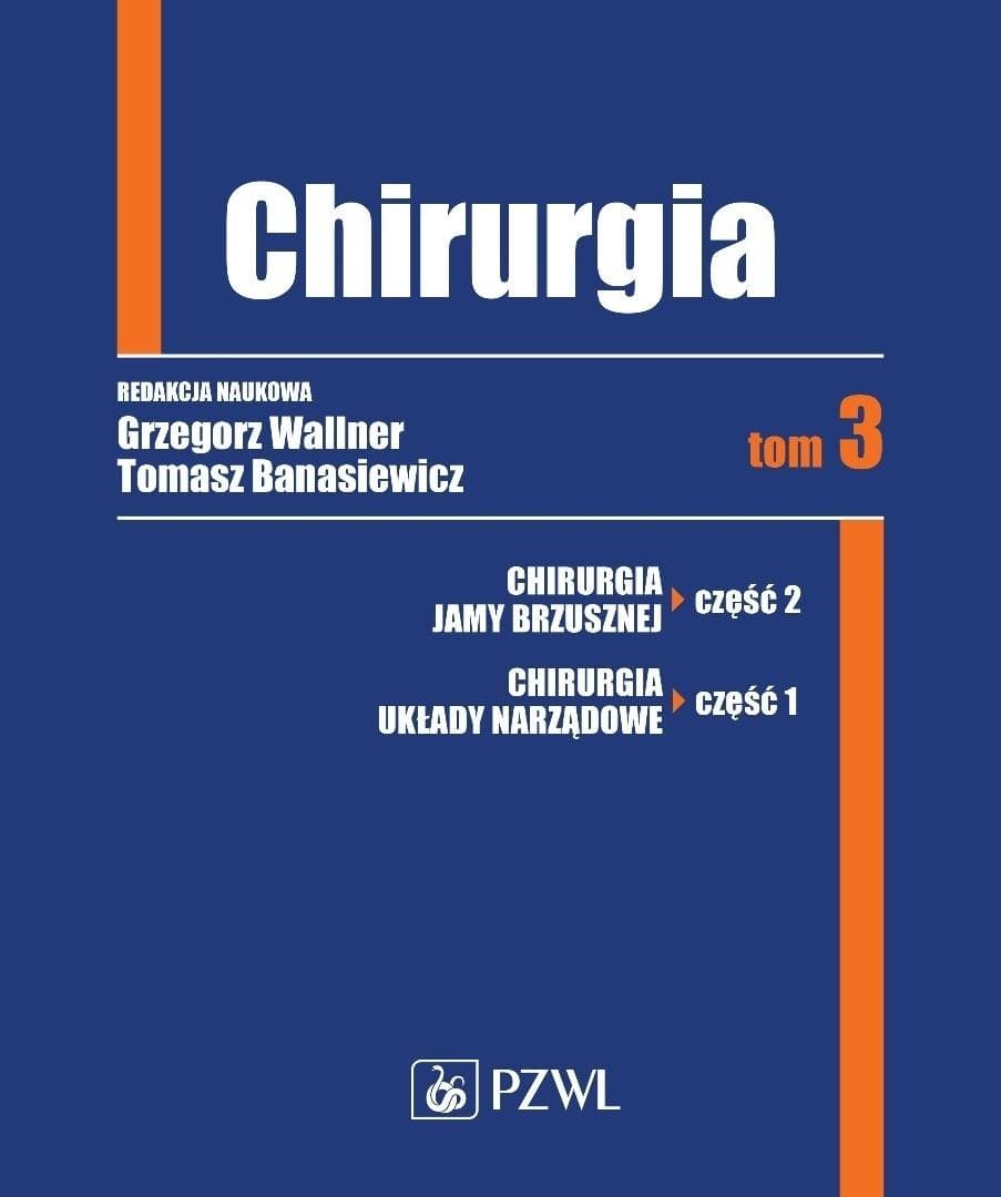 Chirurgia Tom 3 Podręcznik dla studentów i lekarzy