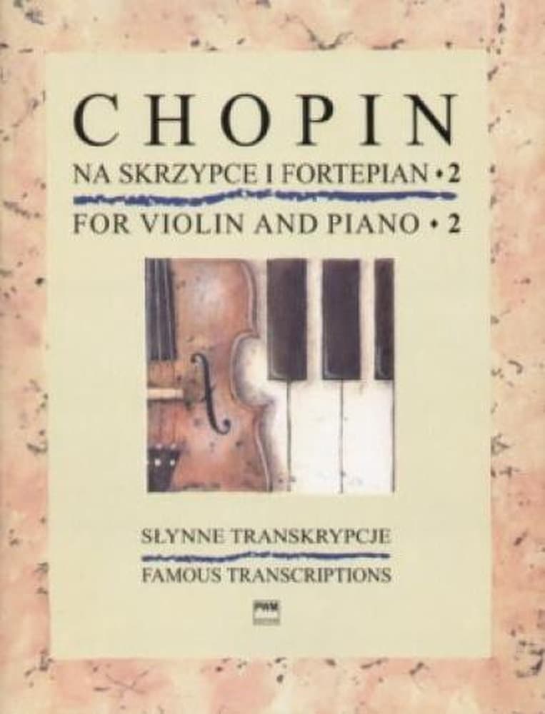 Chopin Transkrypcje na Skrzypce i Fortepian - Kompletne Dzieła