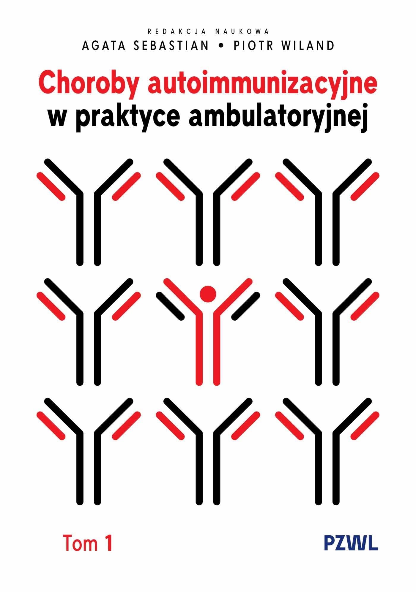 Choroby autoimmunizacyjne w praktyce. Tom 1