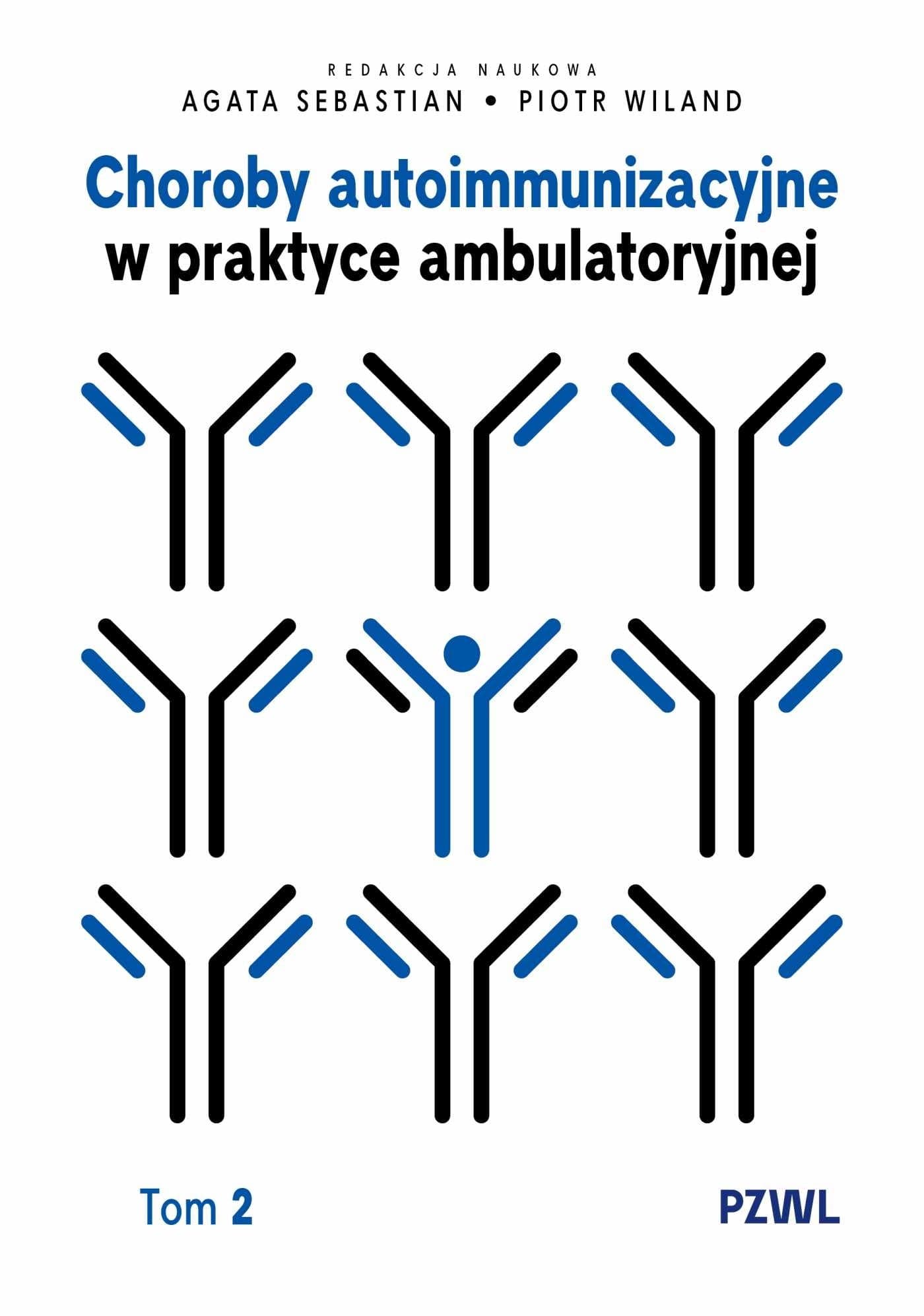 Choroby autoimmunizacyjne w praktyce. Tom 2