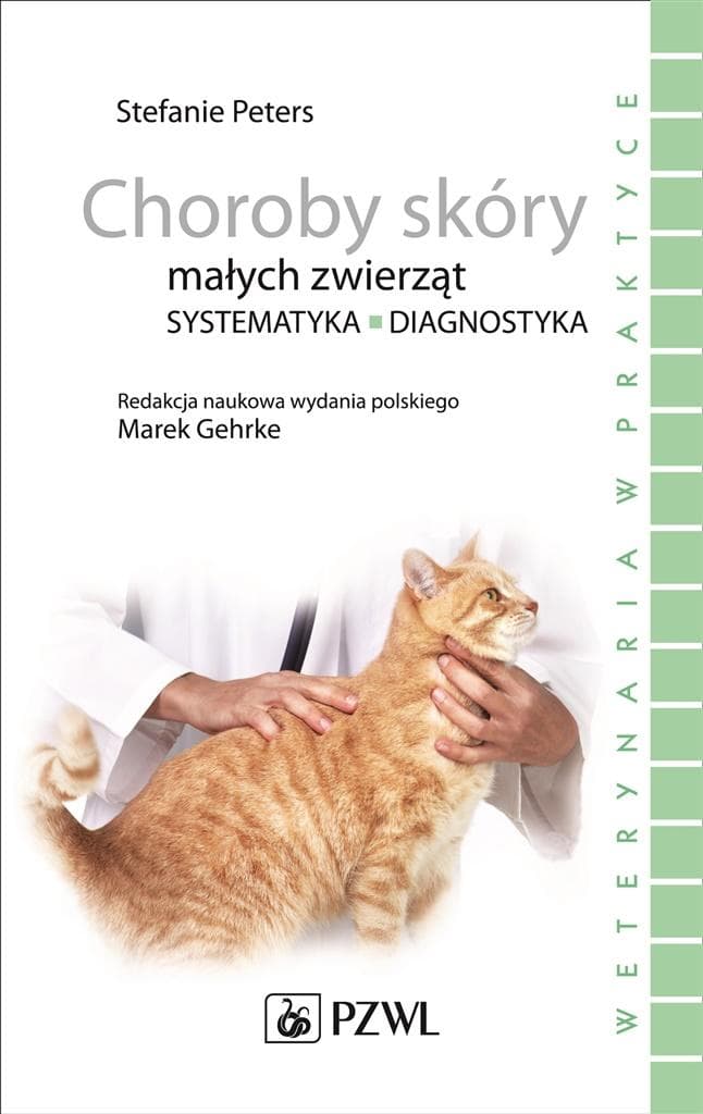 Choroby skóry małych zwierząt Stefanie Peters - Poradnik weterynaryjny