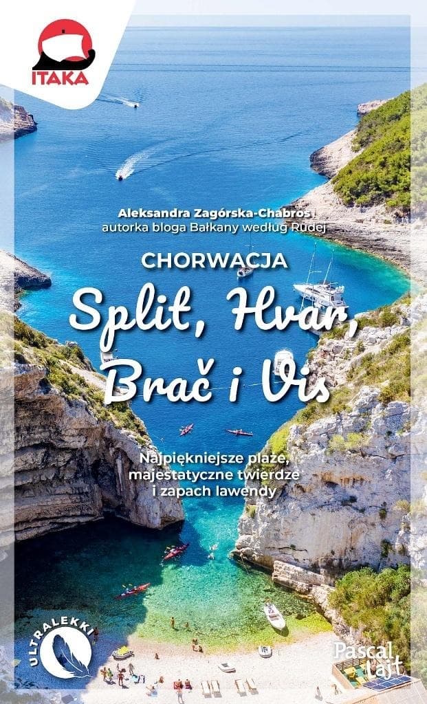 Chorwacja (Split, Hvar, Brač i Vis). Przewodnik turystyczny Pascal Lajt