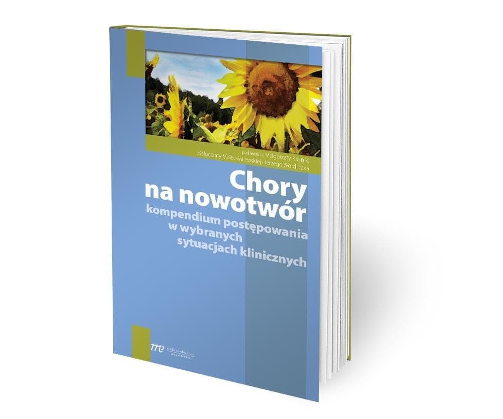 Chory na nowotwór - kompendium postępowania onkologicznego 188 stron