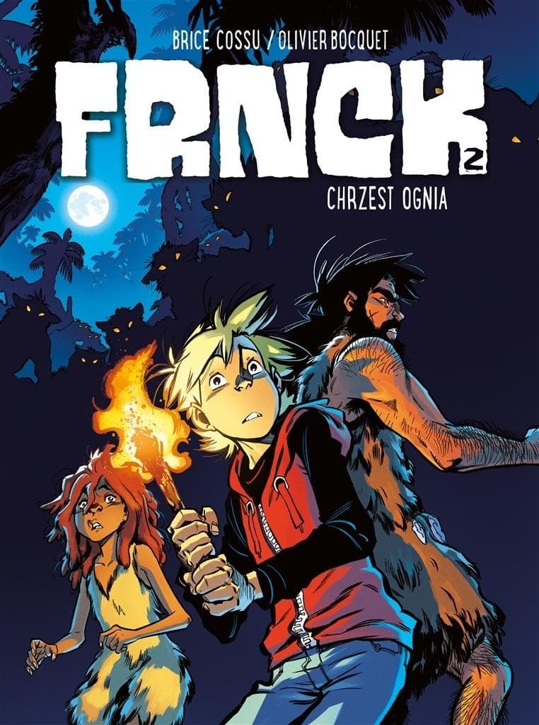 Chrzest ognia. Frnck. Tom 2. Komiks dla dzieci i młodzieży