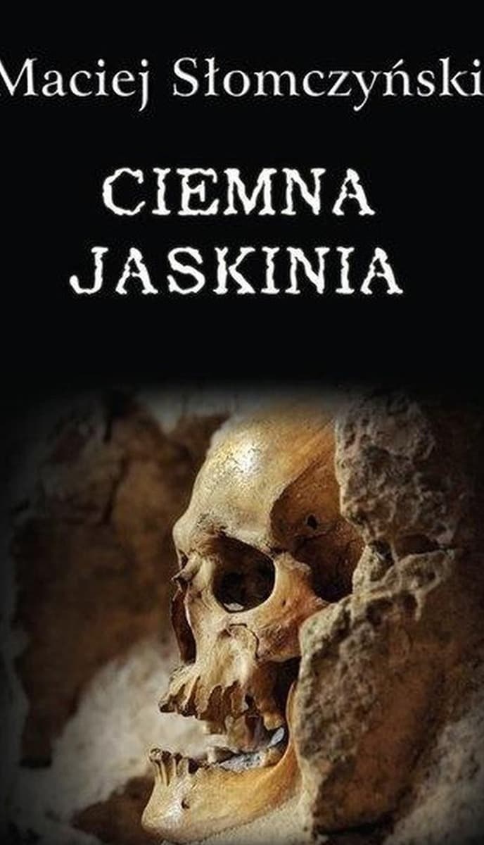 Ciemna Jaskinia - powieść kryminalna z elementami grozy