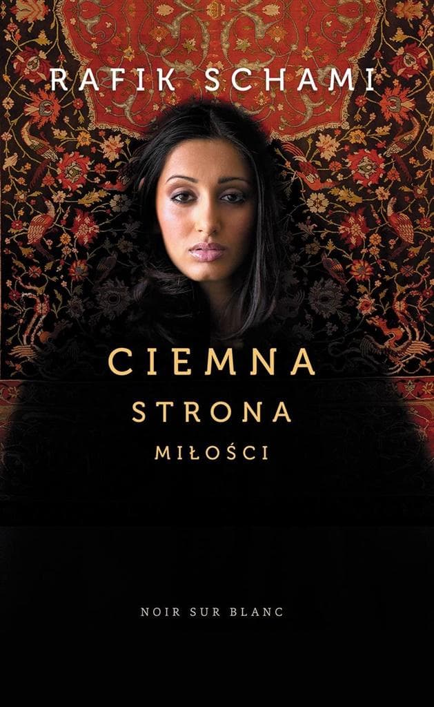 Powieść obyczajowa Ciemna strona miłości Rafik Schami