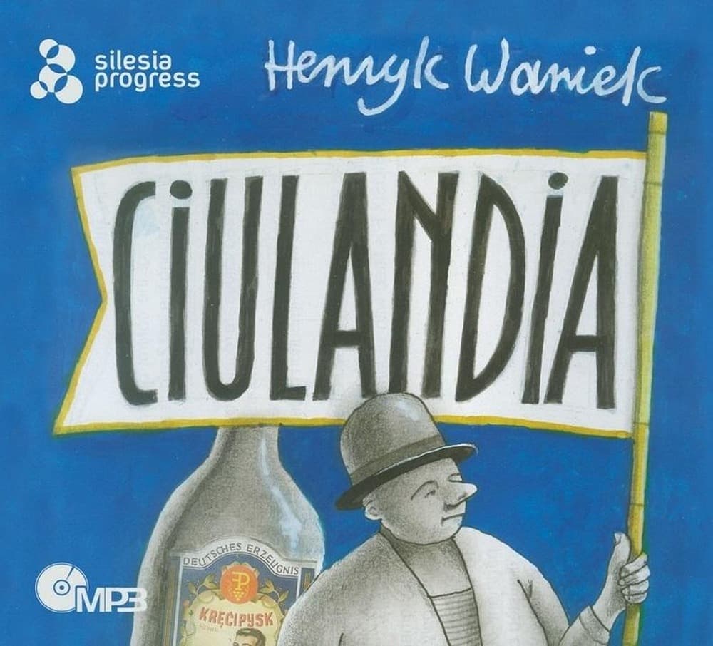Ciulandia audiobook - czarna groteska Henryka Wańka
